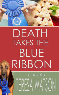 Watson Teresa — Death Takes The Blue Ribbon