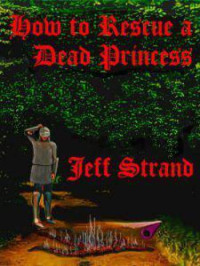 Strand Jeff — How to Rescue a Dead Princess