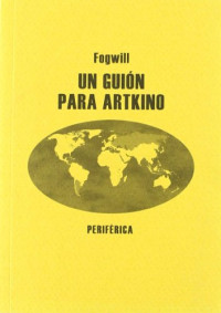 Rodolfo Enrique Fogwill — Un guión para Artkino