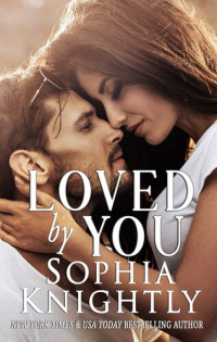 Sophia Knightly — Loved by You