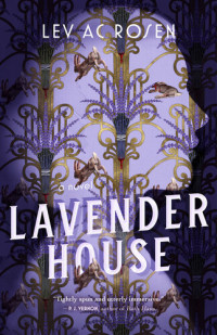 Lev AC Rosen — Lavender House (Detective Evander “Andy” Mills 1)