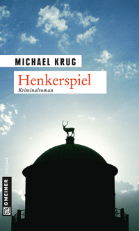 Krug Michael — Henkerspiel - Kriminalroman