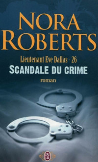 Roberts Nora — Scandale du crime