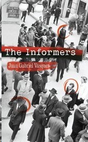 Vásquez, Juan Gabriel — The Informers