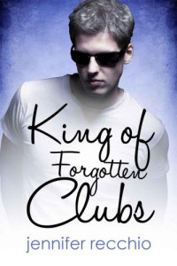 Recchio Jennifer — King of Forgotten Clubs