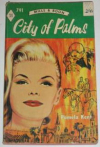 Pamela Kent — City of Palms