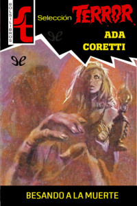 Ada Coretti — Besando a la muerte