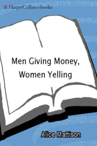 Mattison Alice — Men Giving Money, Women Yelling