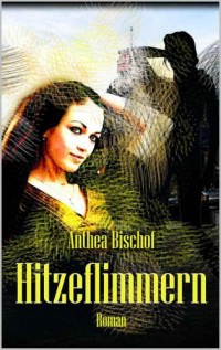 Bischof Anthea — Hitzeflimmern