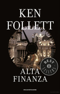 Ken Follett  — Alta finanza