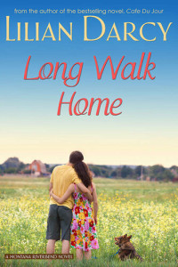 Lilian Darcy — Long Walk Home: The River Bend Series #5