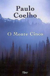 Coelho Paulo — O monte cinco