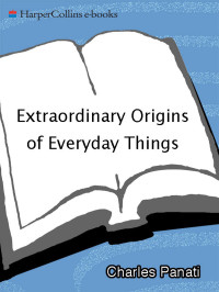 Panati Charles — Extraordinary Origins of Everyday Things