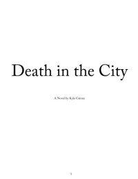 Giroux Kyle — Death in the City