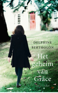 Delphine Bertholon — Het geheim van Grace