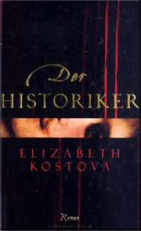Kostova Elizabeth — Der Historiker