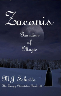 Schutte, M J — Zaconis: Guardian of Magic