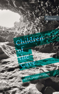 Virve Sammalkorpi — Children of The Cave