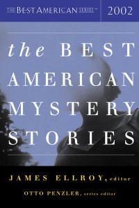 James Ellroy; Otto Penzler — The Best American Mystery Stories 2002