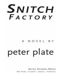 Plate Peter — Snitch Factory: A Novel