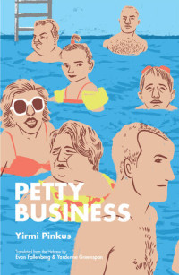 Yirmi Pinkus — Petty Business