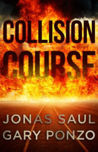 Gary Ponzo; Jonas Saul — Collision Course