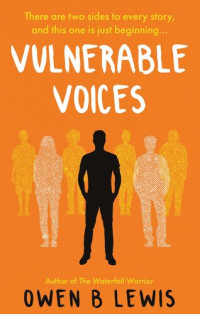 Owen B Lewis — Vulnerable Voices