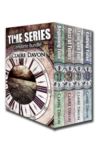 Davon Claire — Beginning Time; Best of Times; Time and Tide; Ending Time