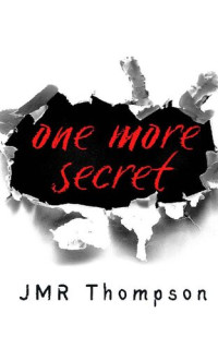 JMR Thompson — One More Secret