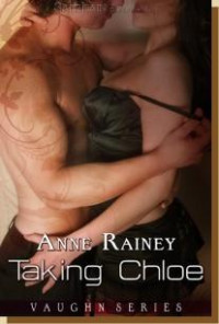 Rainey Anne — Taking Chloe