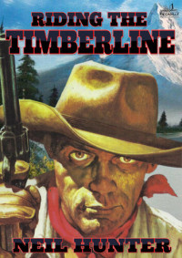 Neil Hunter — Riding the Timberline