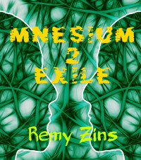 Zins Remy — Mnesium II: Exile