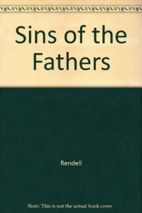 Rendell Ruth — Sins of the Fathers