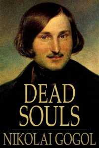 Nikolai Gogol — Dead Souls