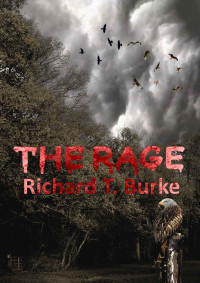 Burke, Richard T — The Rage