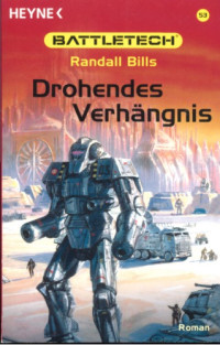 Bills Randall — Drohendes Verhängnis