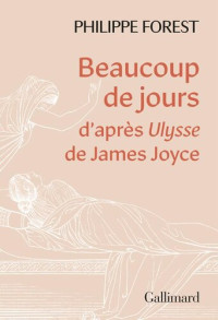 Philippe Forest — Beaucoup de jours