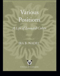 Nadel, Ira B — Various Positions - A Life of Leonard Cohen