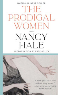 Nancy Hale — The Prodigal Women