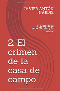 Javier Antón Nárdiz — El crimen de la Casa de Campo