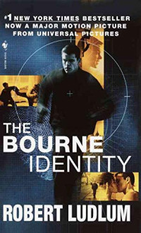 Robert Ludlum — The Bourne Identity (Bourne Trilogy No.1)