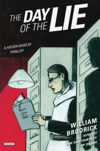 William Brodrick — The Day of the Lie: A Father Anselm Thriller