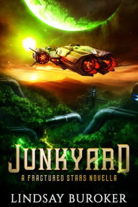 Lindsay Buroker — Junkyard: A Science Fiction Mystery Adventure