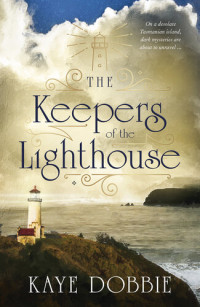 Kaye Dobbie — The Keepers of the Lighthouse