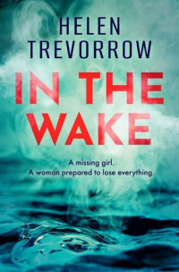 Helen Trevorrow — In the Wake