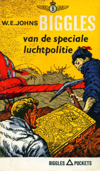 Johns, W E — Biggles 72 - Biggles van de speciale luchtpolitie