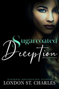 London St. Charles — Sugarcoated Deception