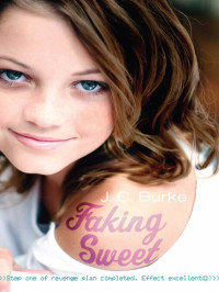 Burke, J C — Faking Sweet