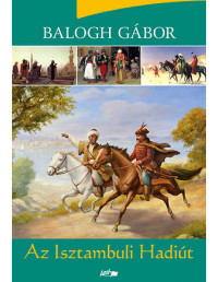 Balogh Gábor — Az Isztambuli Hadiút