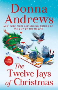 Donna Andrews — The Twelve Jays of Christmas